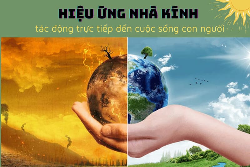 Gây hiệu ứng nhà kính và nóng lên toàn cầu